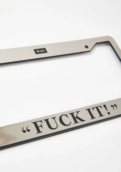 HUF Fuxx It License Plate Frame Other Shit